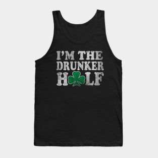 St Patricks Day Im The Drunker Half Couples Tank Top